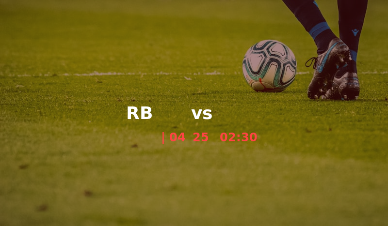 德甲前瞻：RB莱比锡主场迎战柏林联合，红牛军团剑指欧冠席位